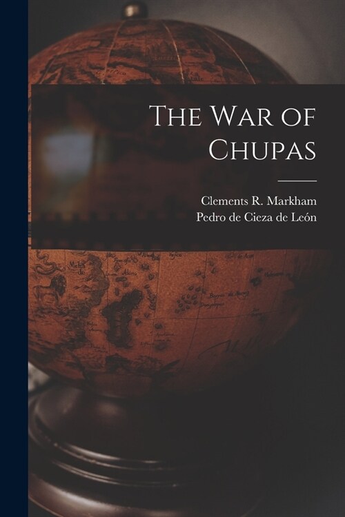 The war of Chupas (Paperback)