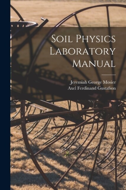 Soil Physics Laboratory Manual (Paperback)