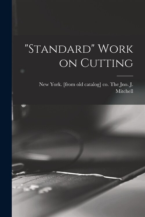 Standard Work on Cutting (Paperback)