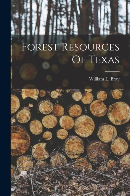 Forest Resources Of Texas (Paperback)