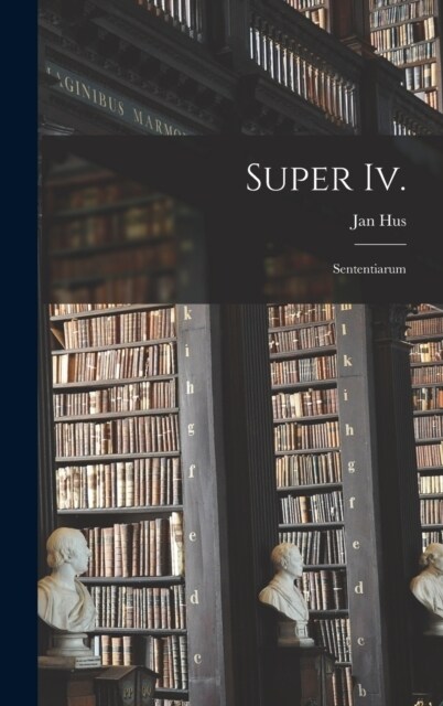 Super Iv.: Sententiarum (Hardcover)