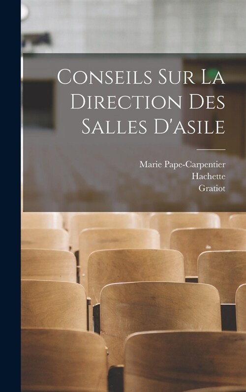 Conseils Sur La Direction Des Salles Dasile (Hardcover)