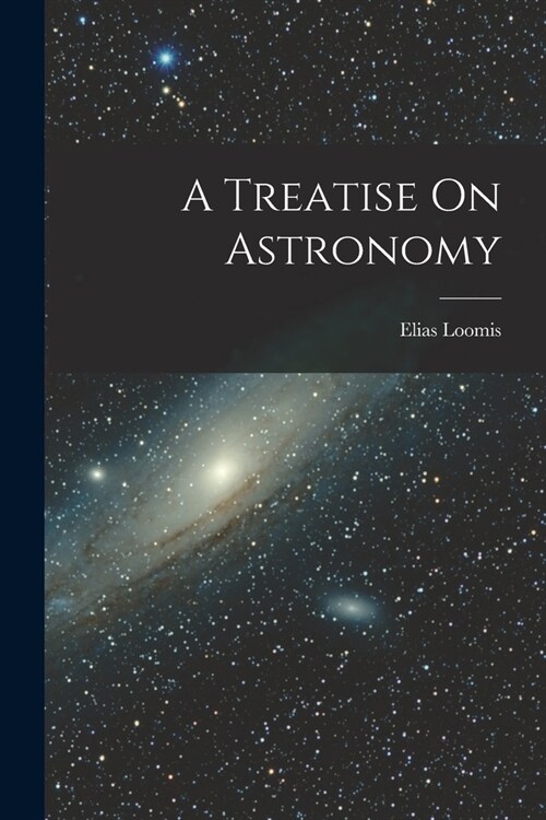 A Treatise On Astronomy (Paperback)