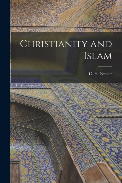 Christianity and Islam (Paperback)