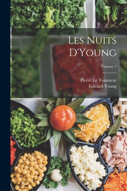 Les Nuits DYoung; Volume 1 (Paperback)