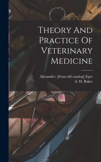 Theory And Practice Of Veterinary Medicine (Hardcover)