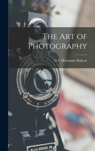 The Art of Photography (Hardcover)