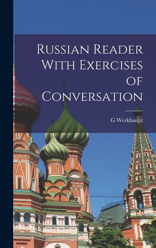 Russian Reader With Exercises of Conversation (Hardcover)