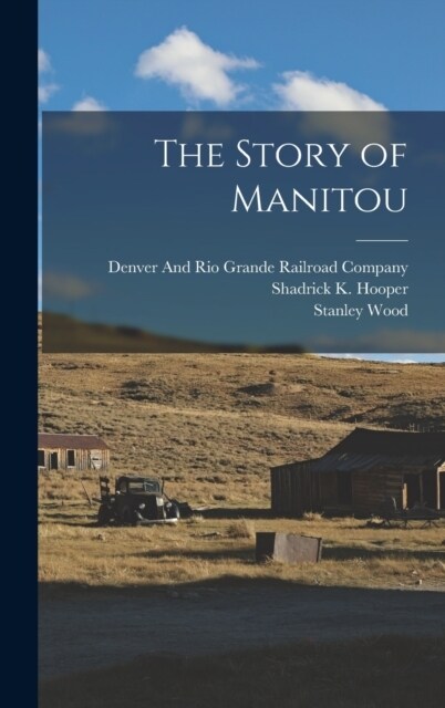 The Story of Manitou (Hardcover)