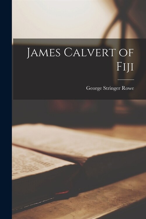 James Calvert of Fiji (Paperback)