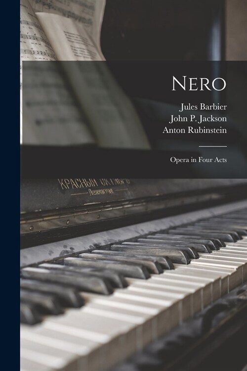 Nero: Opera in Four Acts (Paperback)