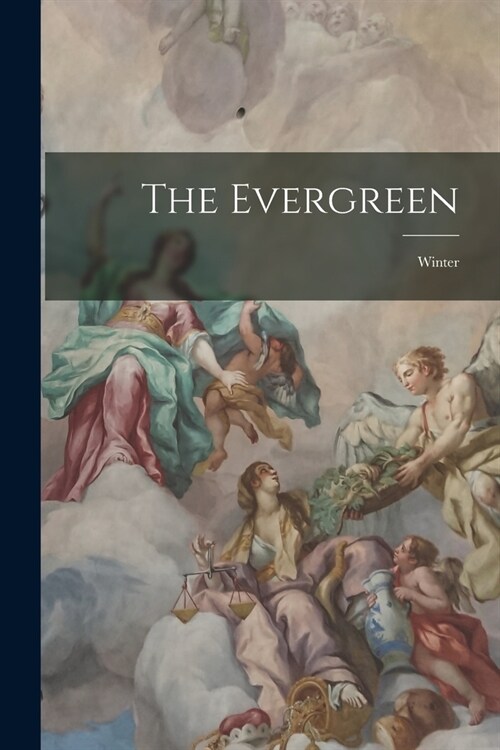 The Evergreen: Winter (Paperback)