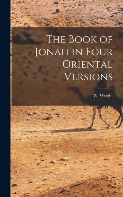 The Book of Jonah in Four Oriental Versions (Hardcover)