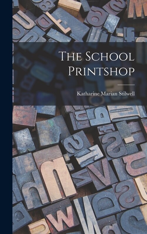 The School Printshop (Hardcover)