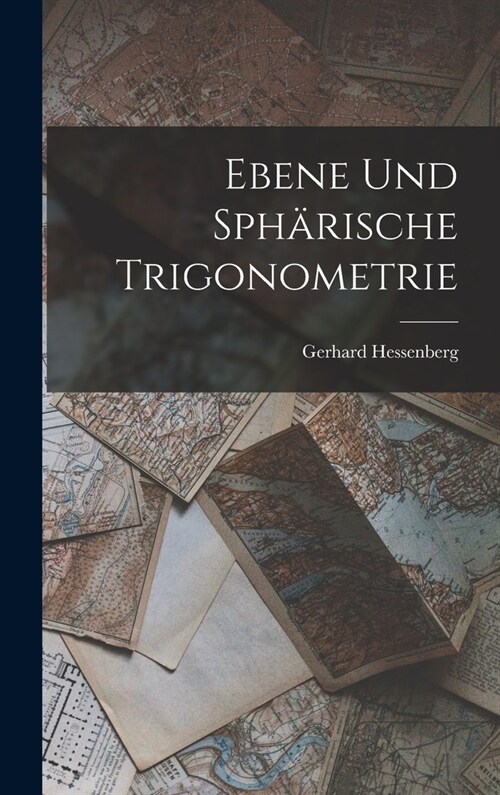 Ebene Und Sph?ische Trigonometrie (Hardcover)