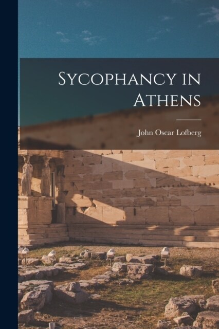 Sycophancy in Athens (Paperback)