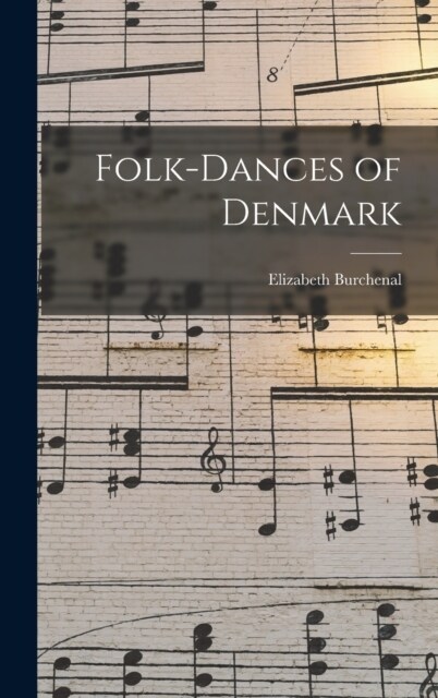 Folk-Dances of Denmark (Hardcover)