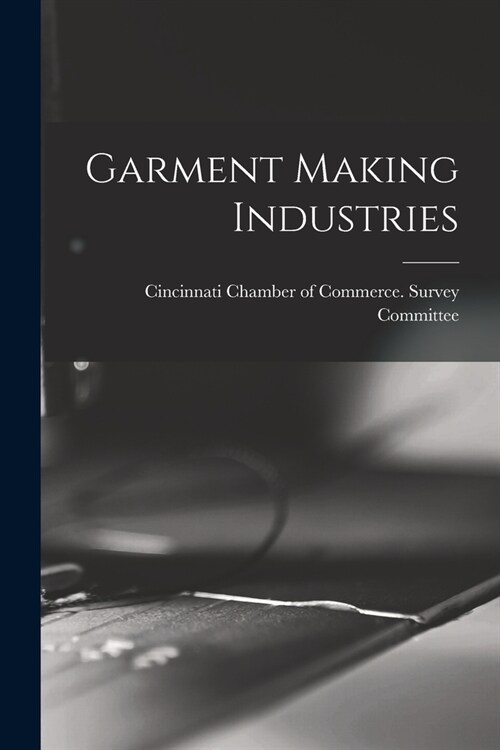 Garment Making Industries (Paperback)