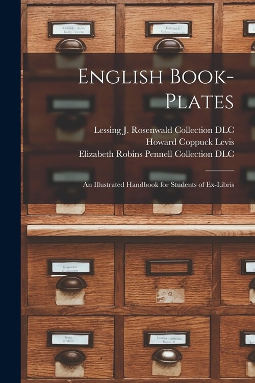 English Book-plates; an Illustrated Handbook for Students of Ex-libris (Paperback)