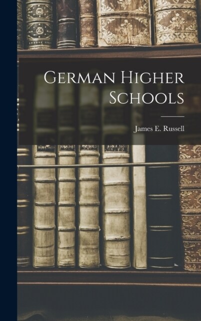 German Higher Schools (Hardcover)