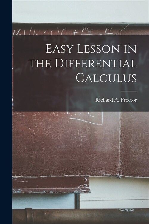 Easy Lesson in the Differential Calculus (Paperback)