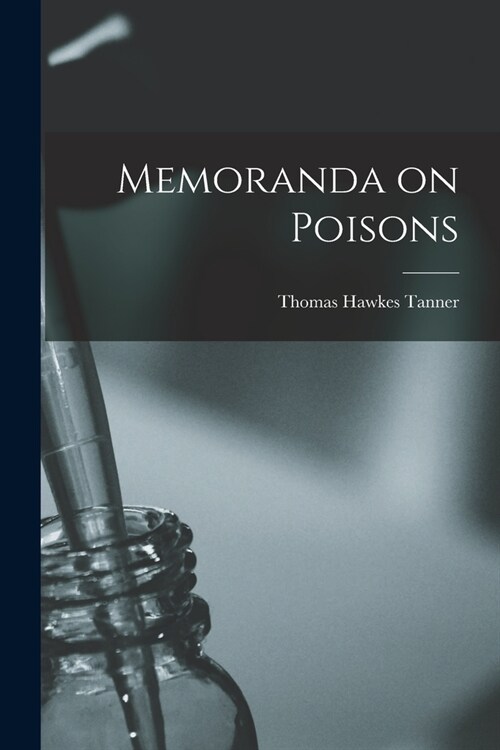 Memoranda on Poisons (Paperback)