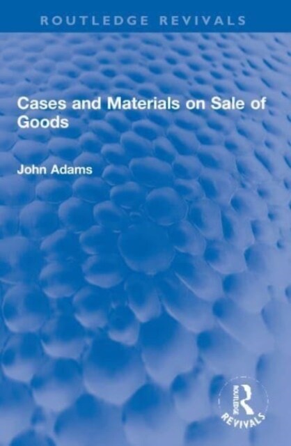 Cases and Materials on Sale of Goods (Paperback)
