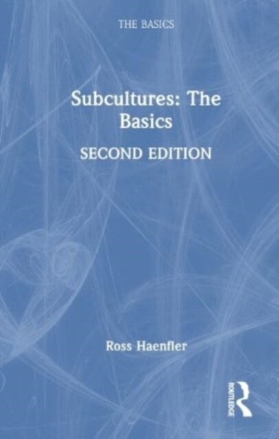Subcultures: The Basics (Hardcover, 2 ed)