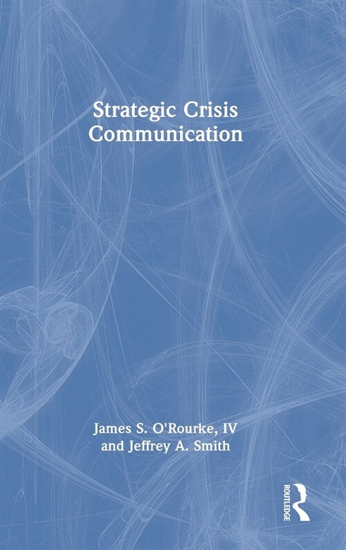 Strategic Crisis Communication (Hardcover)