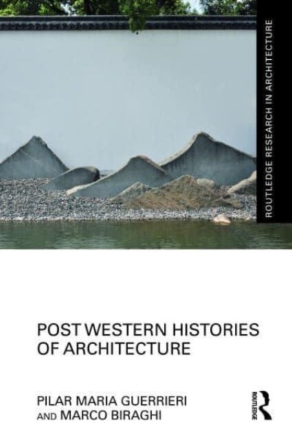 Post-Western Histories of Architecture (Hardcover)