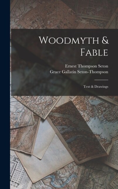 Woodmyth & Fable: Text & Drawings (Hardcover)