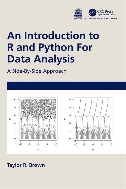 An Introduction to R and Python for Data Analysis : A Side-By-Side Approach (Hardcover)