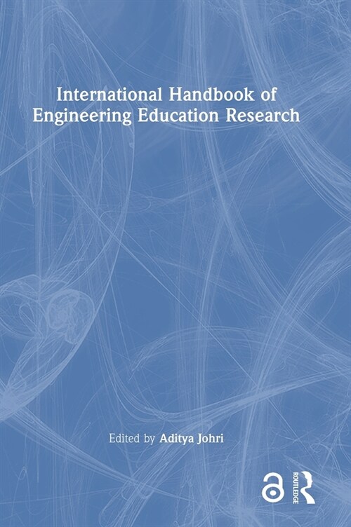 International Handbook of Engineering Education Research (Hardcover)