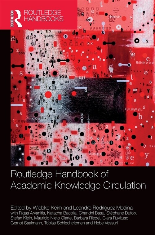 Routledge Handbook of Academic Knowledge Circulation (Hardcover)