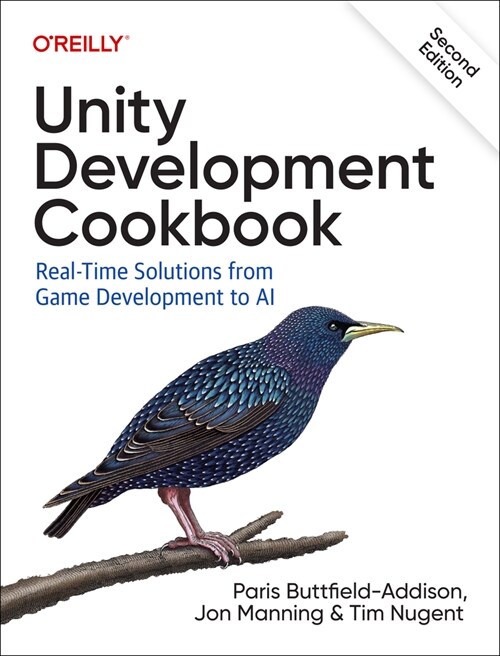 Unity Development Cookbook: Real-Time Solutions from Game Development to AI (Paperback, 2)