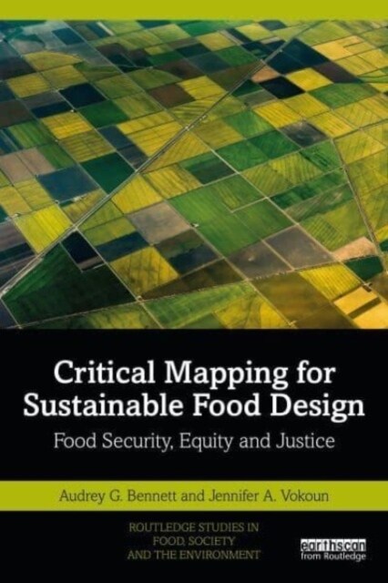 Critical Mapping for Sustainable Food Design : Food Security, Equity, and Justice (Paperback)