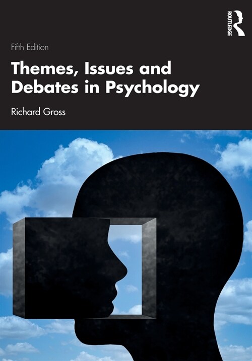 Themes, Issues and Debates in Psychology (Paperback, 5 ed)