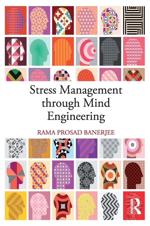 Stress Management Through Mind Engineering (Hardcover)