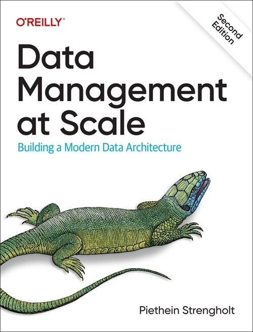 Data Management at Scale: Modern Data Architecture with Data Mesh and Data Fabric (Paperback, 2)