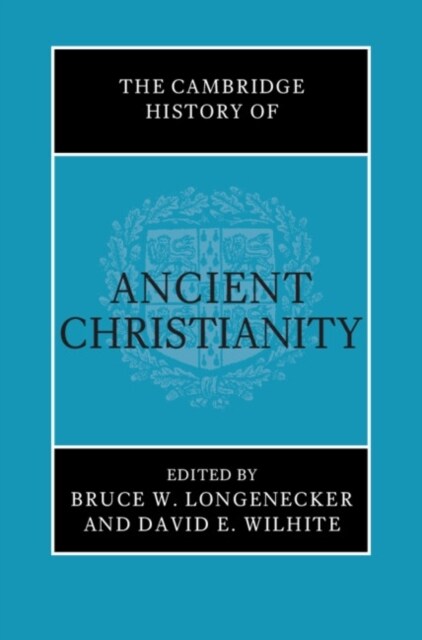 The Cambridge History of Ancient Christianity (Hardcover)