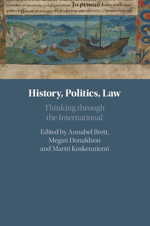 History, Politics, Law : Thinking through the International (Paperback)