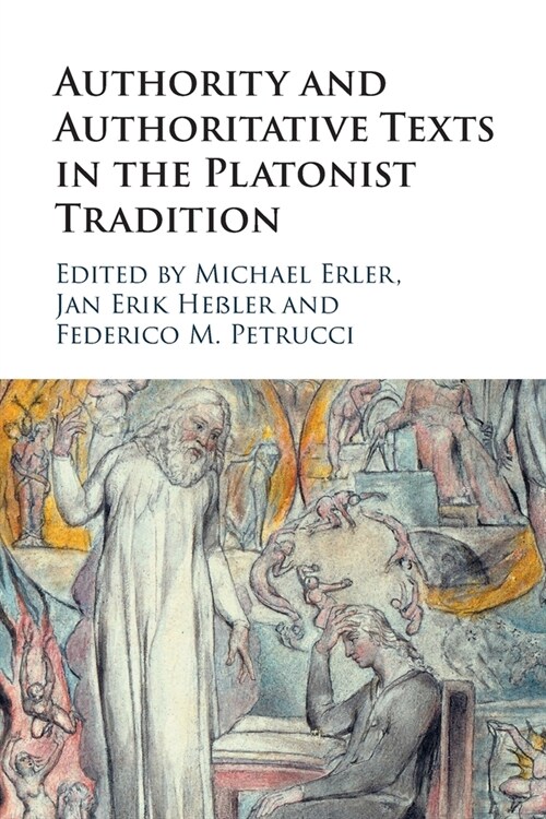 Authority and Authoritative Texts in the Platonist Tradition (Paperback)