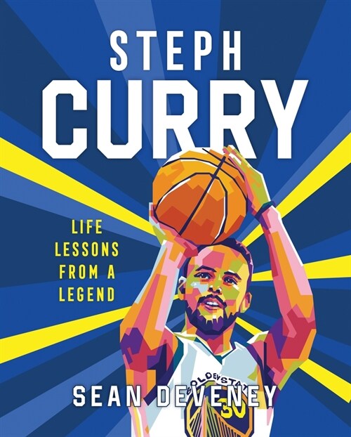 Steph Curry: Life Lessons from a Legend (Hardcover)