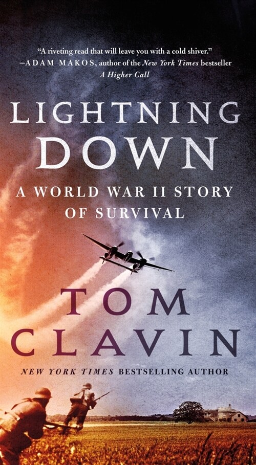 Lightning Down: A World War II Story of Survival (Mass Market Paperback)