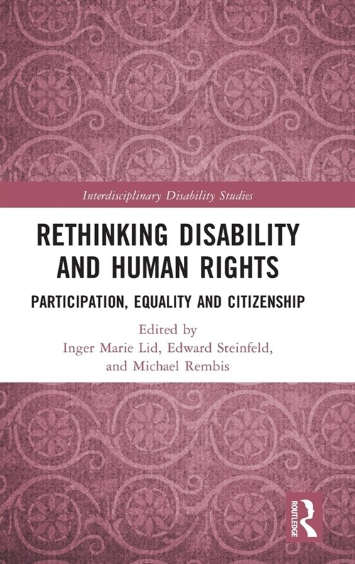 Rethinking Disability and Human Rights : Participation, Equality and Citizenship (Hardcover)