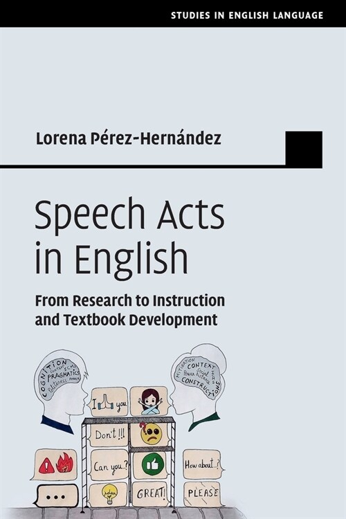 Speech Acts in English : From Research to Instruction and Textbook Development (Paperback)