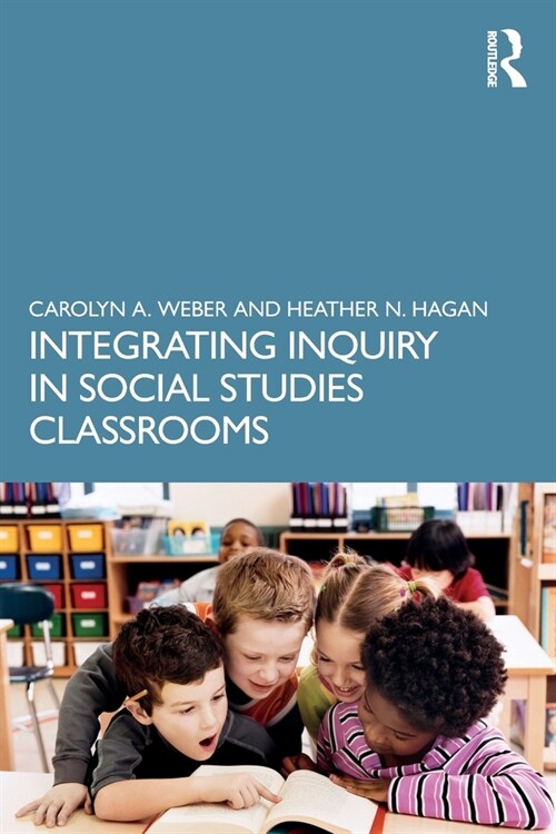 Integrating Inquiry in Social Studies Classrooms (Paperback, 1)