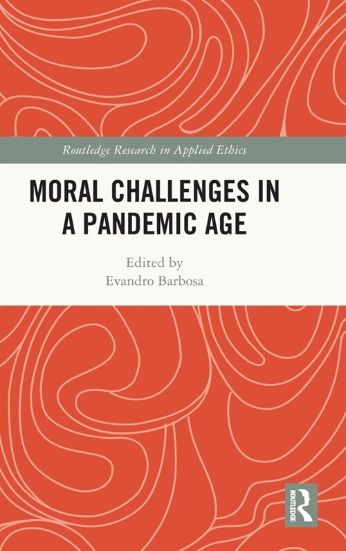 Moral Challenges in a Pandemic Age (Hardcover, 1)