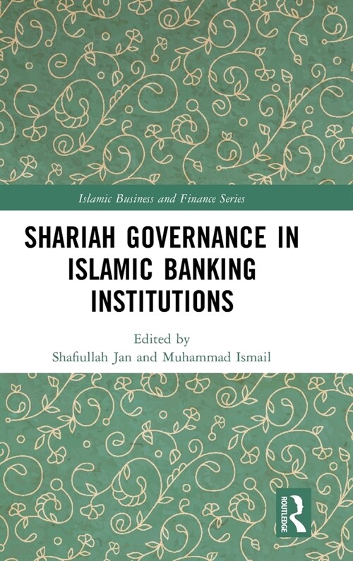 Shariah Governance in Islamic Banking Institutions (Hardcover, 1)