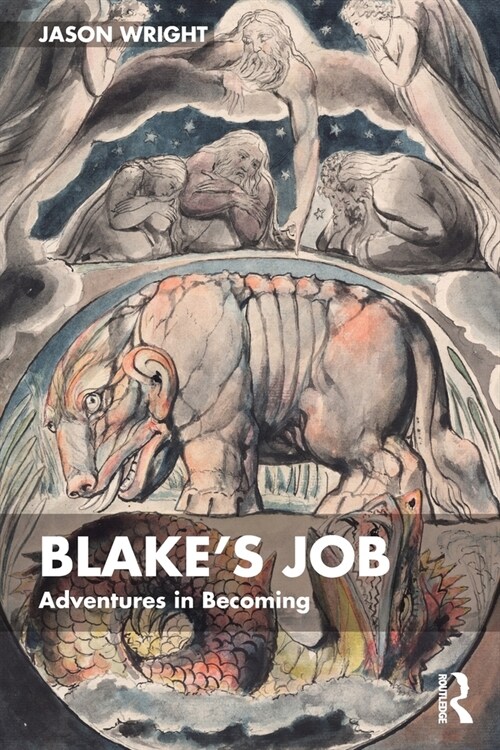 Blakes Job : Adventures in Becoming (Paperback)